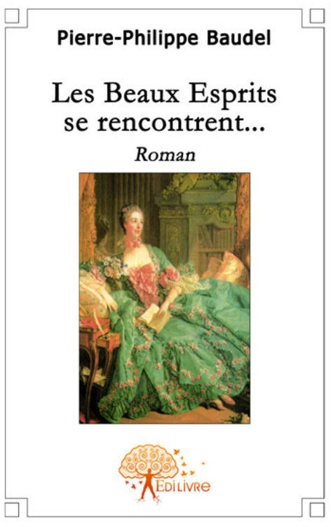 Baudel_Pierre-Philippe-Les_Beaux_Esprits_se_rencontrent-9782356071835_0