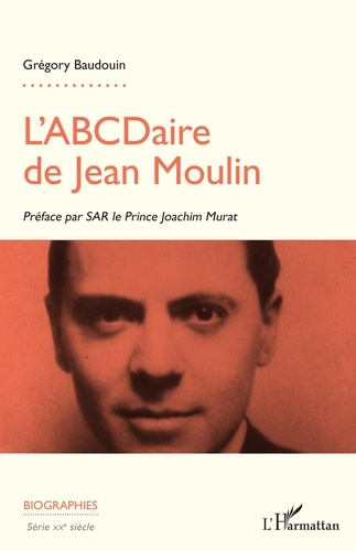 Baudouin_Gr_gory_Murat_Joachim-L_ABCDaire_de_Jean_Moulin-9782336534077_0