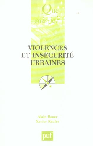 Bauer_Alain_Raufer_Xavier-Violences_et_ins_curit_s_urbaines._9e_dition-9782130548829_0