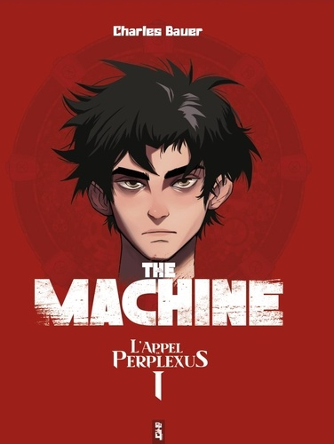 Bauer_Charles_Fassone_Laur_ne_Dupuy_Lou-The_Machine._L_appel_du_Perplexus-9791098064418_0