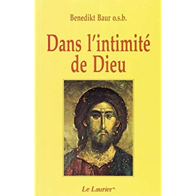 Baur_O.s.b._benedikt_Testard_lisabeth_Gantois-Dans_l_intimit_de_Dieu-9782864952114_0