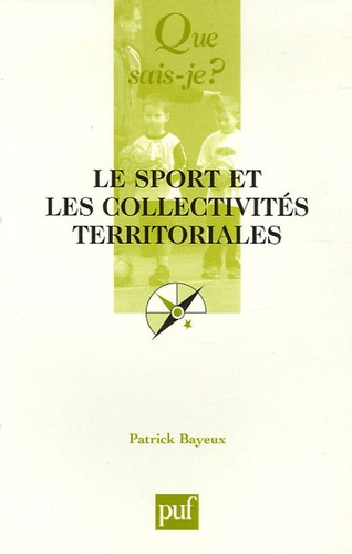 Bayeux_Patrick-Le_sport_et_les_collectivit_s_territoriales._12e_dition-9782130551348_0