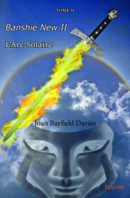 Bayfield_Davies_Joan-Banshie_new._Tome_2_L_Arc_Solaire-9782334146579_0