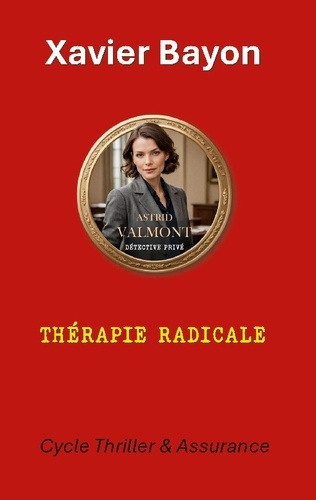 Bayon_Xavier-Therapie_radicale-9782322600199_0