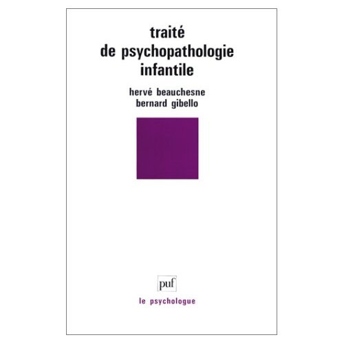 Beauchesne_Herv_Gibello_Bernard-Trait_de_psychopathologie_infantile-9782130432821_0