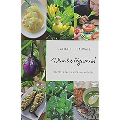 Beauvais_Nathalie_Beauvais_Arnaud_Pelletier_Pi-Vive_les_l_gumes_Recettes_gourmandes_du_potager-9782918068105_0