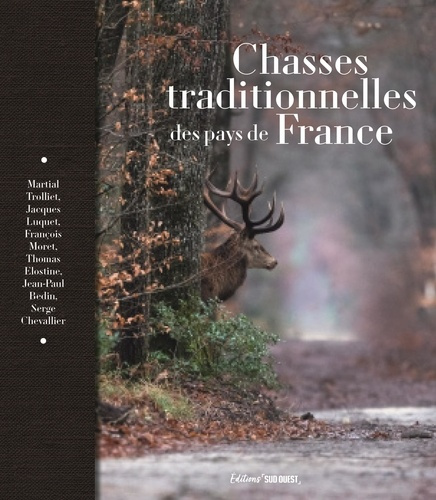 Bedin_Jean-Paul_Chevallier_Serge_Elostine_Thom-Chasses_traditionnelles_des_pays_de_France-9782817712529_0