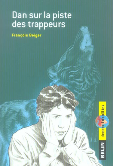 Beiger_Fran_ois_Mignon_Philippe-Dan_sur_la_piste_des_trappeurs-9782701141404_0