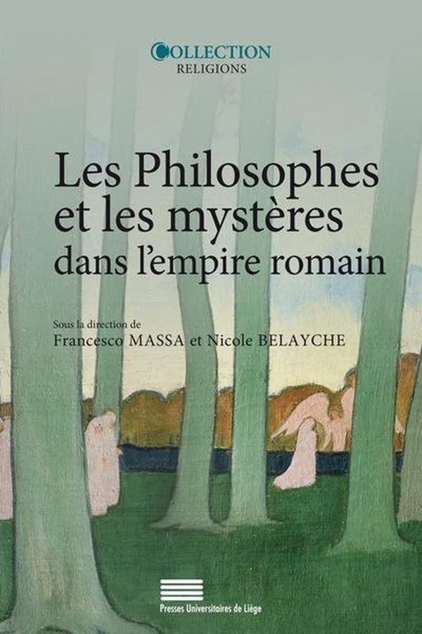 Belayche_Nicole_Massa_Francesco-Les_philosophes_et_les_myst_res_dans_l_empire_romain-9782875622686_0