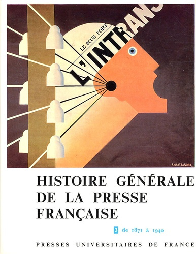 Bellanger_Claude_Godechot_Jacques_Guiral_Pierr-Histoire_g_n_rale_de_la_presse_fran_aise._Tome_3_de_1871_1940-9782130321491_0