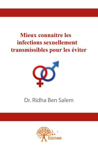 Ben_Salem_ridha-Mieux_conna_tre_les_infections_sexuellement_transmissibles_pour_les_viter-9782332568519_0
