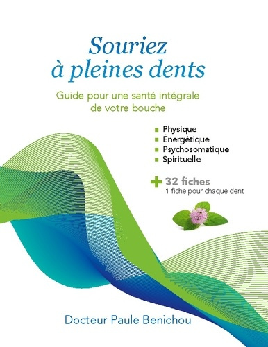 Benichou_Paule-Souriez_pleines_dents._Guide_pour_une_sant_int_grale_de_votre_bouche-9782322616282_0