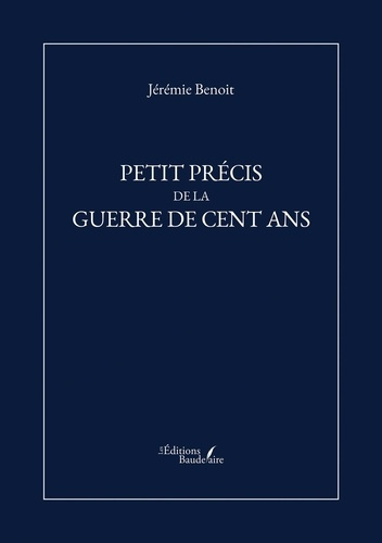 Beno_t_J_r_mie-Petit_pr_cis_de_la_Guerre_de_Cent_Ans-9791020392060_0