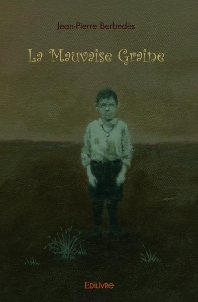 Berb_d_s_Jean-Pierre-La_Mauvaise_Graine-9782414448333_0
