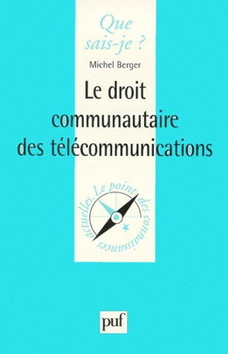 Berger_Michel-Le_droit_communautaire_des_t_l_communications-9782130497509_0