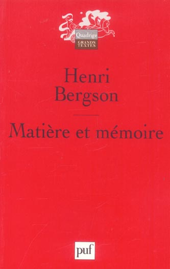 Bergson_Henri-Mati_re_et_m_moire._Essai_sur_la_relation_du_corps_l_esprit_7e_dition-9782130545590_0