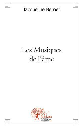 Bernet_Jacqueline-Les_Musiques_de_l_me-9782332502094_0