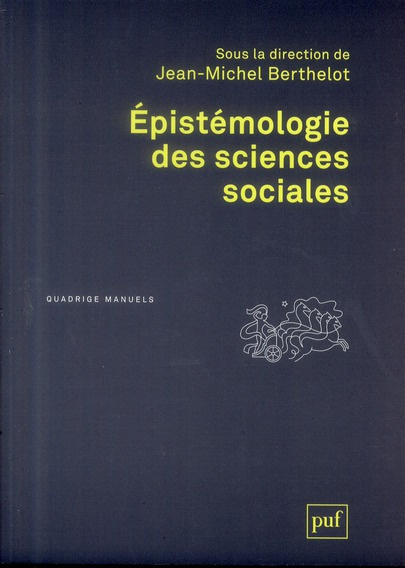 Berthelot_Jean-Michel-Epist_mologie_des_sciences_sociales-9782130607243_0