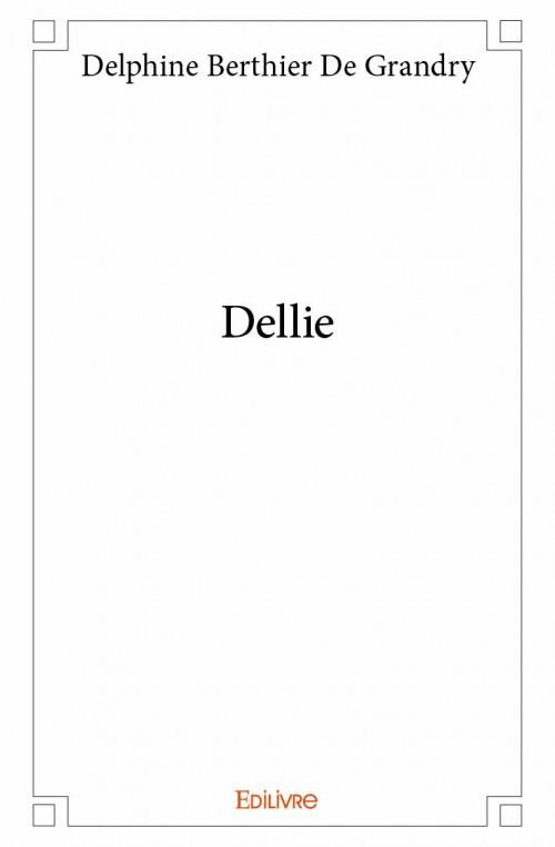 Berthier_De_grandry_delphine-Dellie-9782334114592_0