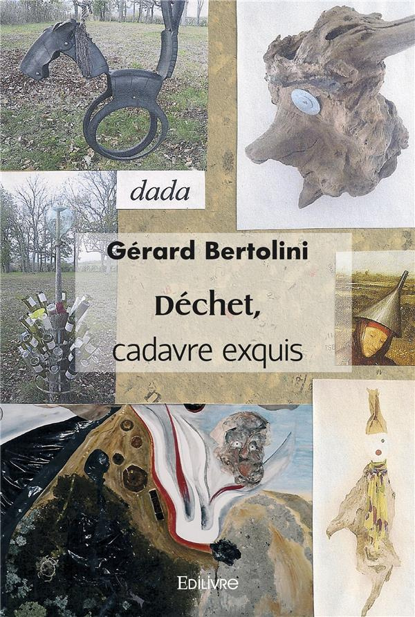 Bertolini_G_rard-D_chet_cadavre_exquis-9782414519323_0