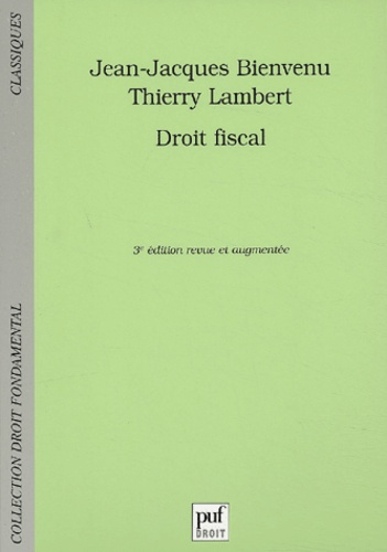Bienvenu_Jean-Jacques_Lambert_Thierry-Droit_fiscal._3e_dition_revue_et_augment_e-9782130537779_0
