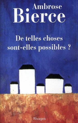 Bierce_Ambrose-De_telles_choses_sont-elles_possibles_-9782869307995_0