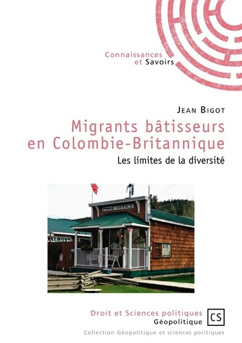 Bigot_Jean-Migrants_b_tisseurs_en_Colombie-Britannique._Les_limites_de_la_diversit_-9782753905405_0