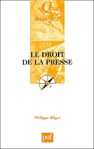 Bilger_Philippe-Le_droit_de_la_presse._4e_dition-9782130535591_0