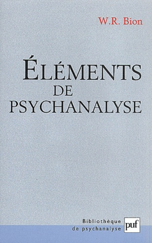 Bion_W-R-El_ments_de_psychanalyse-9782130524793_0