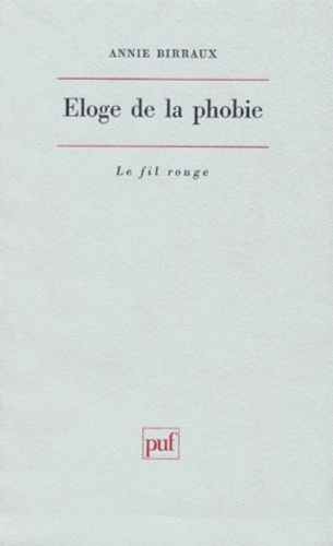 Birraux_Annie-Eloge_de_la_phobie-9782130464778_0