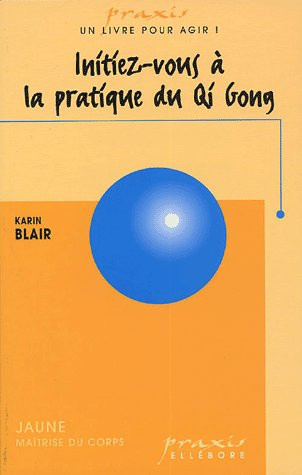 Blair_Karin-Initiez-vous_la_pratique_du_Qi_Gong-9782868980953_0