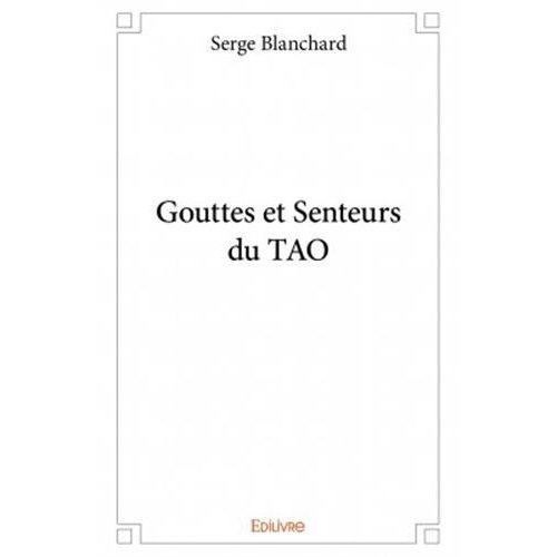 Blanchard_Serge-Gouttes_et_senteurs_du_TAO-9782414139606_0