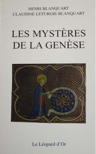 Blanquart_Henri_L_turgie-Blanquart_Claudine-Les_myst_res_de_la_Gen_se._Origine_et_avenir_de_l_humanit_-9782863771556_0
