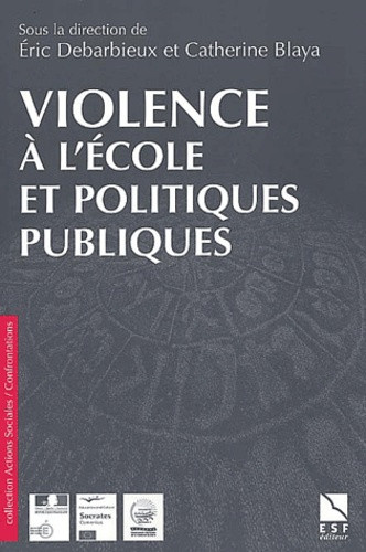 Blaya_Catherine_Debarbieux_Eric_Collectif-Violence_l_cole_et_politiques_publiques-9782710115328_0