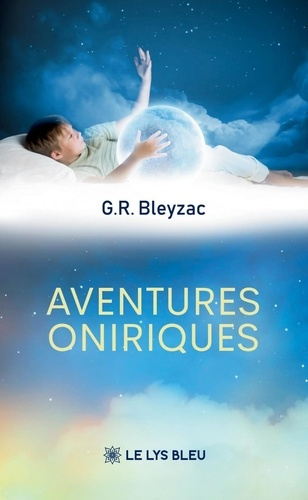 Bleyzac_G.R.-Aventures_oniriques-9791044034557_0