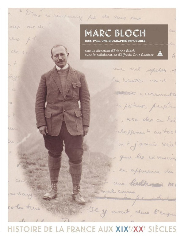 Bloch_Etienne_dir._Cruz-Ramirez_Alfredo-Marc_Bloch._1886-1944_une_biographie_impossible-9791035111052_0