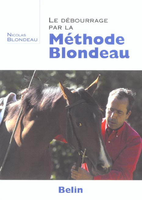 Blondeau_Nicolas-Le_debourrage_par_la_m_thode_Blondeau-9782701135939_0