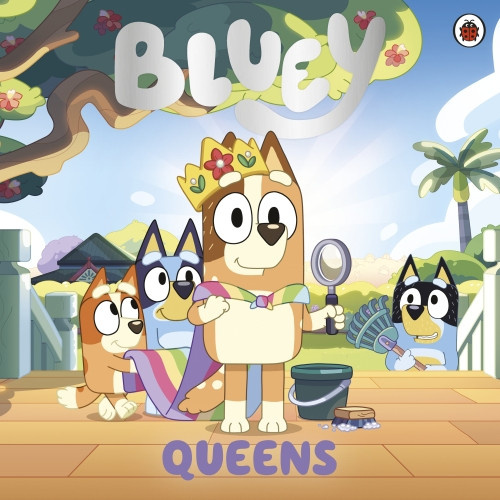 Bluey-Bluey_Queens-9780241662588_0