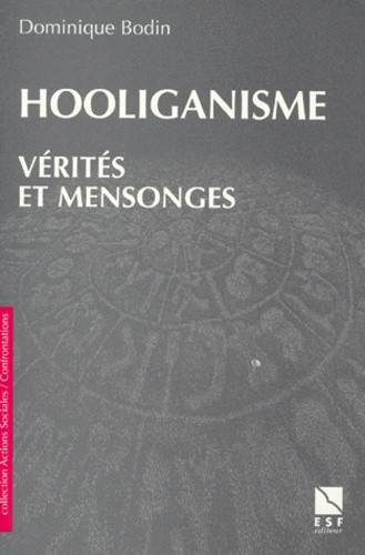 Bodin_Dominique-Hooliganisme-9782710113836_0