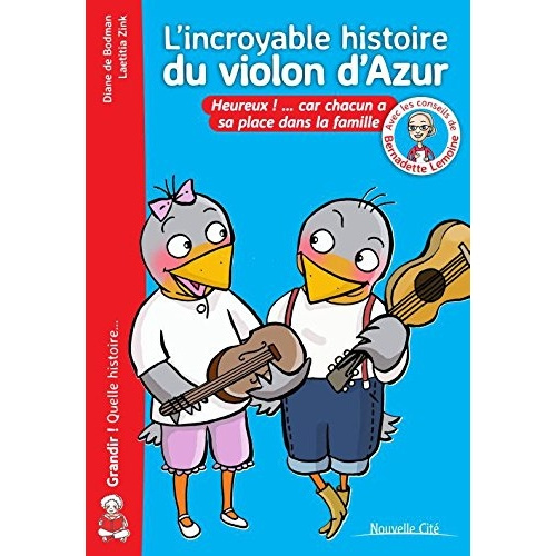 Bodman_Diane_de_Zink_La_titia_Lemoine_Bernadet-L_incroyable_histoire_du_violon_d_Azur._Heureux_..._car_chacun_a_sa_place_dans_la_famille-9782853137515_0