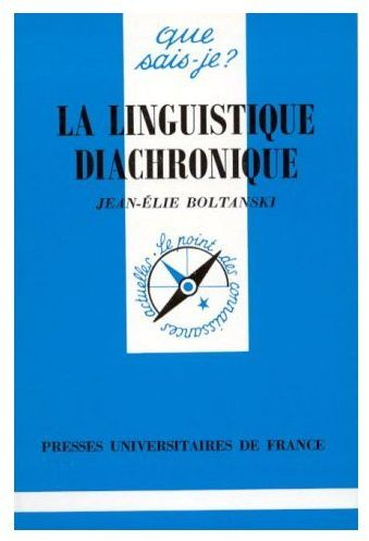 Boltanski_Jean-Elie-La_linguistique_diachronique-9782130469810_0