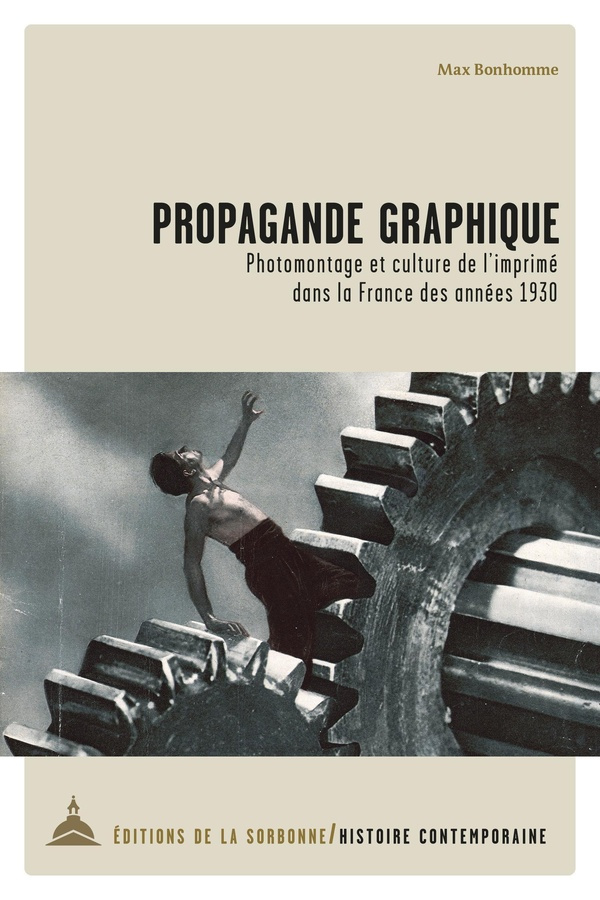 Bonhomme_Max-Propagande_graphique_photomontage_et_culture_de_l_imprim_dans_la_France_des_ann_es_1930-9791035110673_0