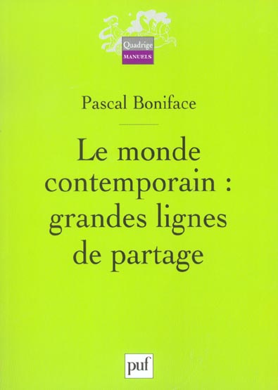 Boniface_Pascal-Le_monde_contemporain_grandes_lignes_de_partage-9782130538370_0