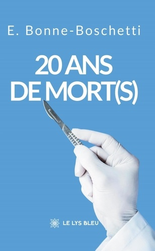 Bonne-Boschetti_E.-20_ans_de_mort_s_-9791043700767_0