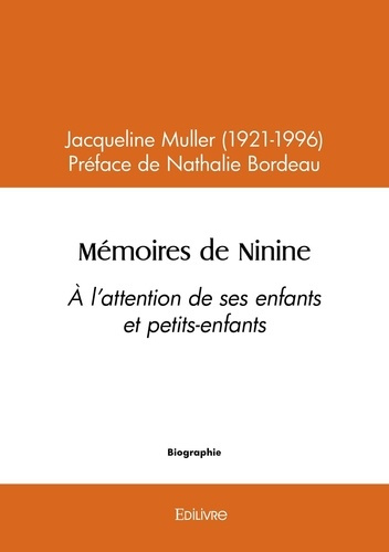 Bordeau_Nathalie-M_moires_de_Ninine._l_attention_de_ses_enfants_et_petits-enfants-9782414593620_0