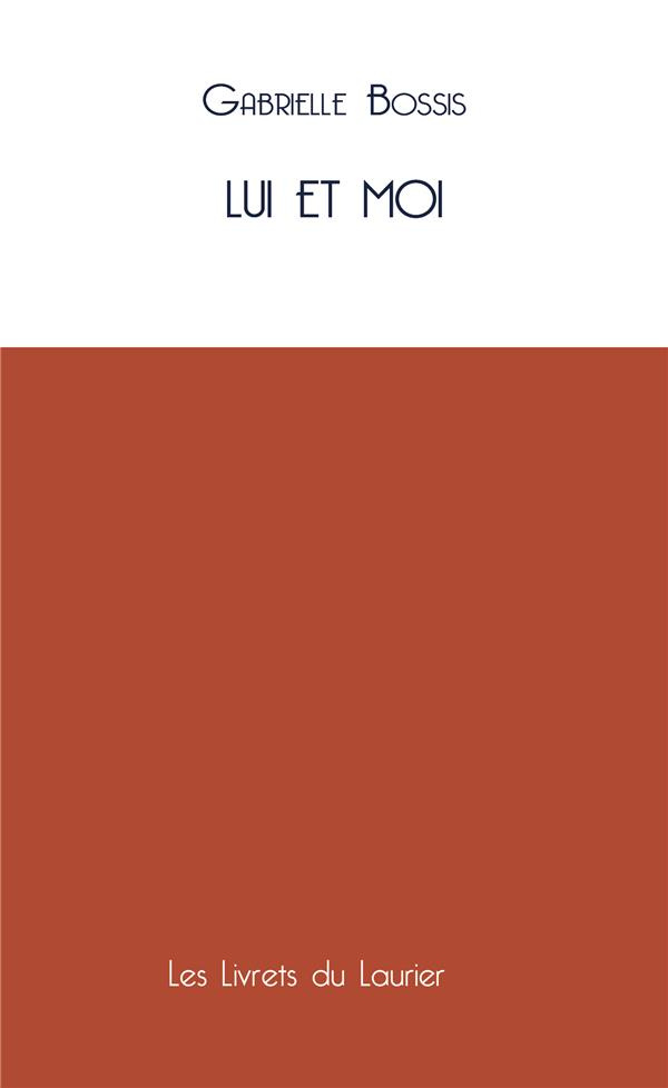 Bossis_Gabrielle-Lui_et_moi._Extraits-9782864955108_0