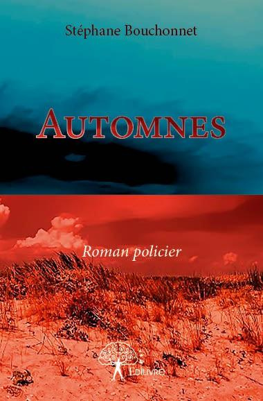 Bouchonnet_St_phane-Automnes._Roman_policier-9782332902320_0