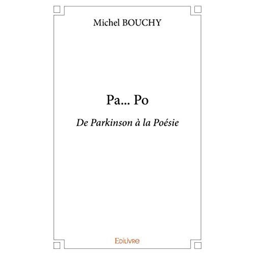 Bouchy_Michel-Pa..._Po._De_Parkinson_la_Po_sie-9782414386161_0