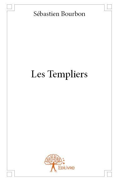 Bourbon_S_bastien-Les_Templiers-9782332629692_0