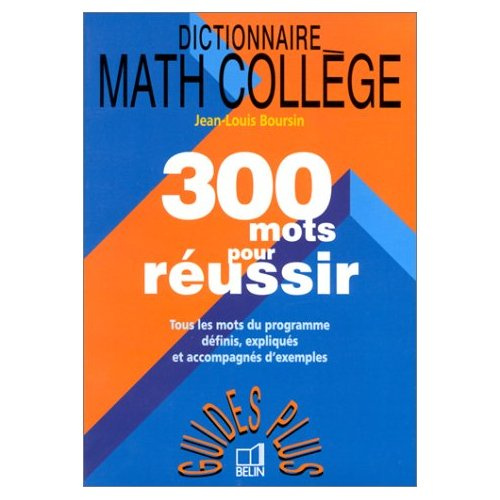 Boursin_Jean-Louis-300_mots_pour_r_ussir._Dictionnaire_math_coll_ge-9782701120621_0